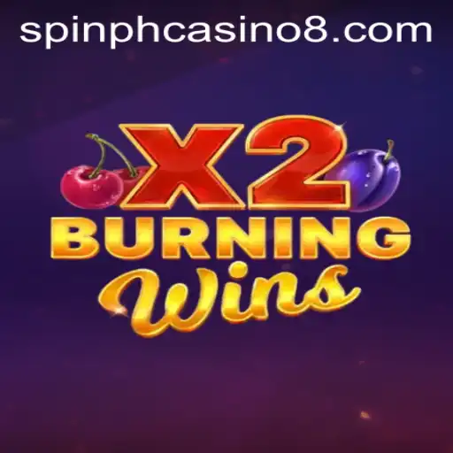 Discover the Thrills of BurningWinsX2 at Spin PH Casino