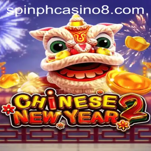 Discover the Exciting World of CHINESENEWYEAR2 at Spin PH Casino