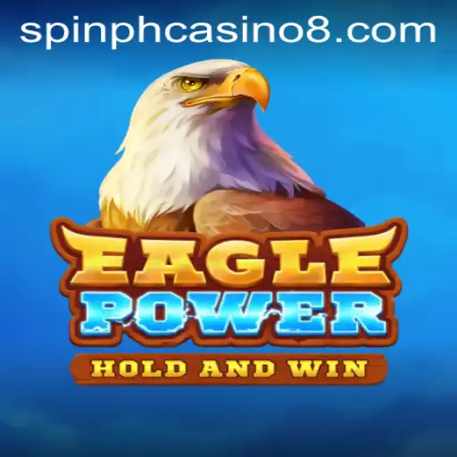EaglePower Game: Soaring into the Spin PH Casino Scene