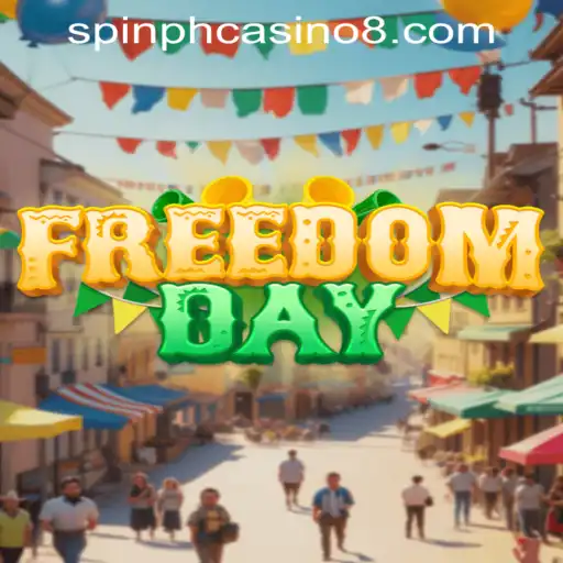 FreedomDay: A Revolutionary Gaming Experience at Spin PH Casino