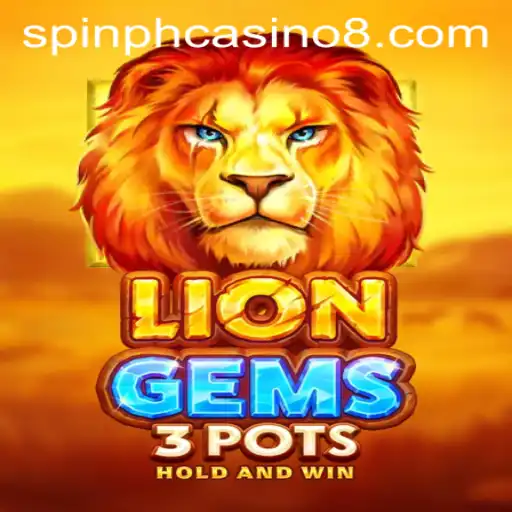 Unveiling LionGems3pots: A Spin PH Casino Adventure