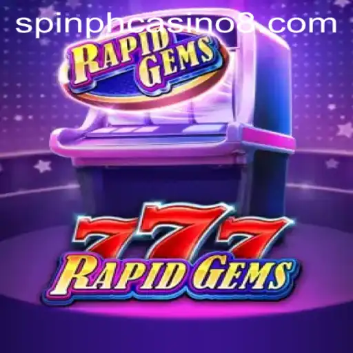 Discover the Thrill of RapidGems777: The Ultimate Spin PH Casino Experience