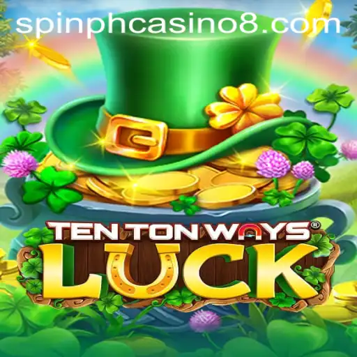 Exploring the Excitement of TenTonWaysLuck: An Insight into Spin PH Casino