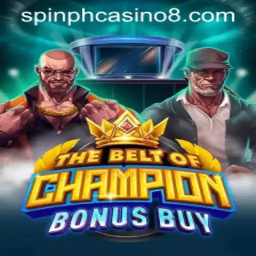 The Exciting World of TheBeltOfChampionBonusBuy: Spin PH Casino's Latest Gaming Phenomenon
