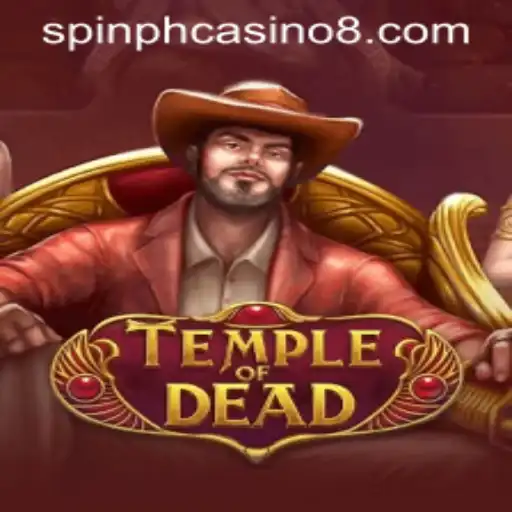 TempleofDead: Dive into the Mystical World of Spin PH Casino